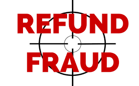 Safeguarding Your Business: Preventing Refund Fraud
